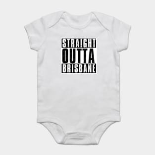 STRAIGHT OUTTA BRISBANE Baby Bodysuit